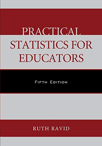 Practical Statistics for Educators 5th (Edition) Practical Statistics for Educators 5th (Edition)