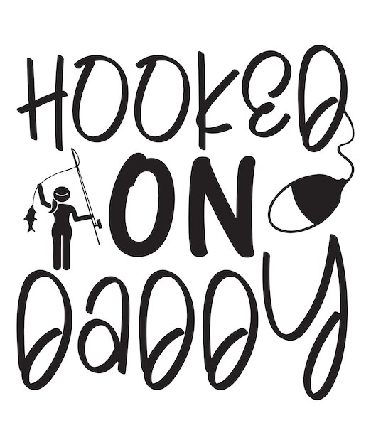 Premium Vector | Hooked on daddy