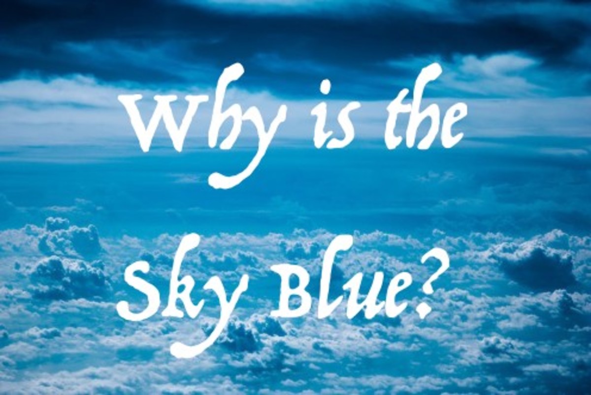 Warum ist der Himmel blau? Hinweis Es ist wahrscheinlich nicht aus dem