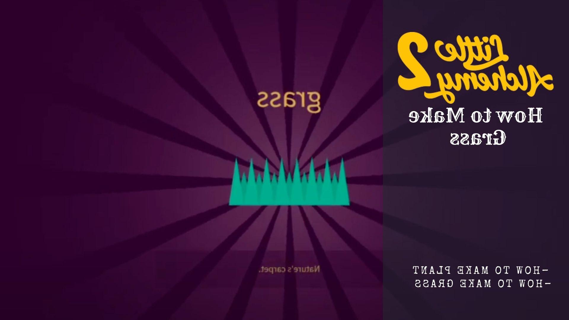 How to Make Grass in the middle of a little Alchemy 2 (Method) [Method] Game News 24