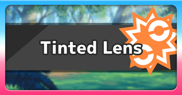 Tinted Lens - Ability Effect &amp; How To Get | Pokemon Sword Shield 