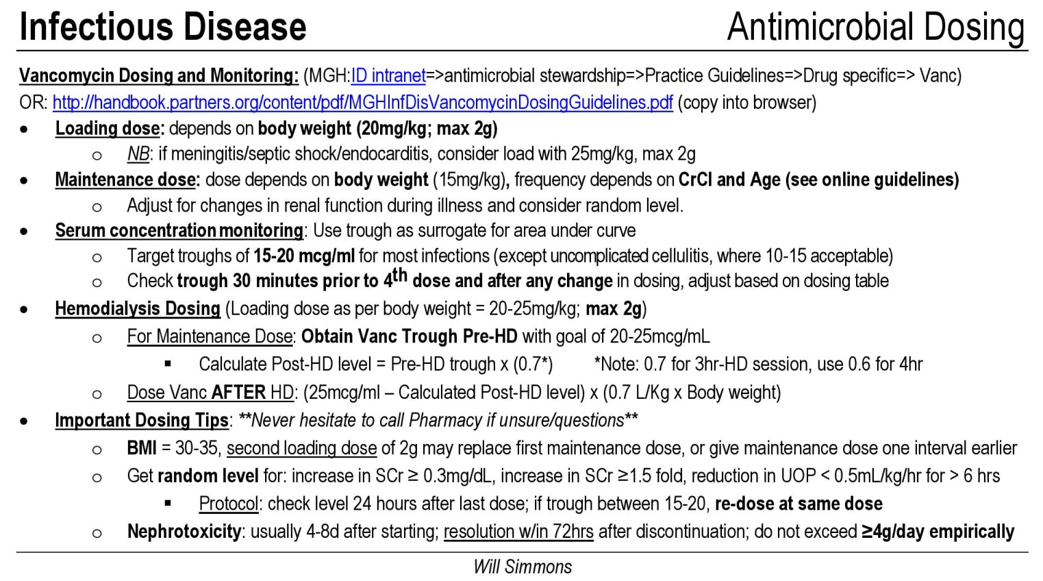 Dosing and Monitoring Loading dose depends GrepMed