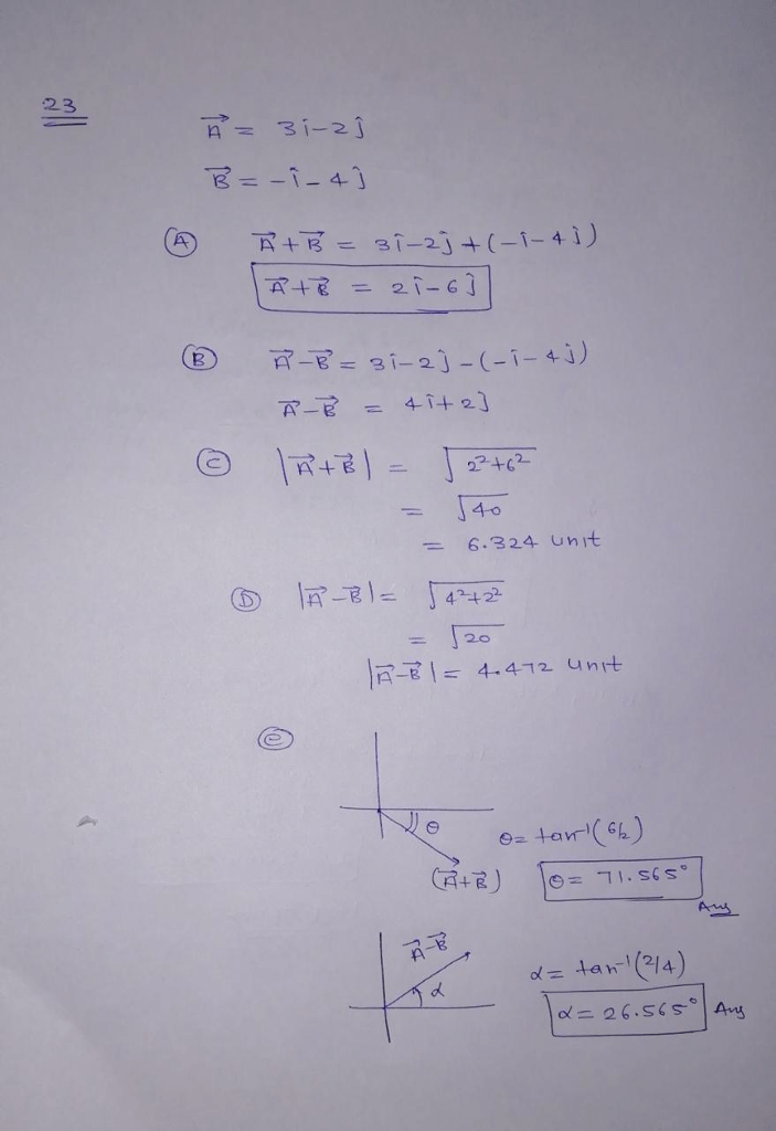 [23] Consider the two vectors A = 3i2j and B M4j. Calculate (a) A+ B