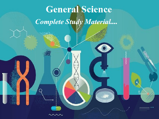 General Science: Complete Study Material