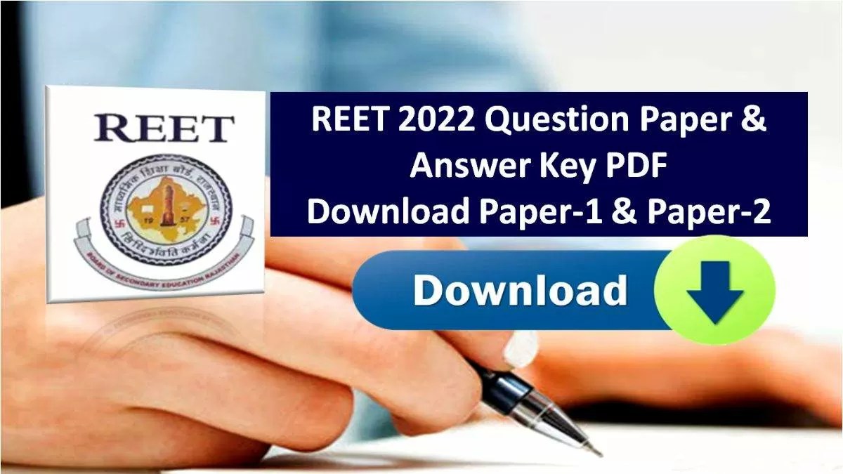 REET 2022 Question Paper Booklet & Answer Key (Download PDF) Download
