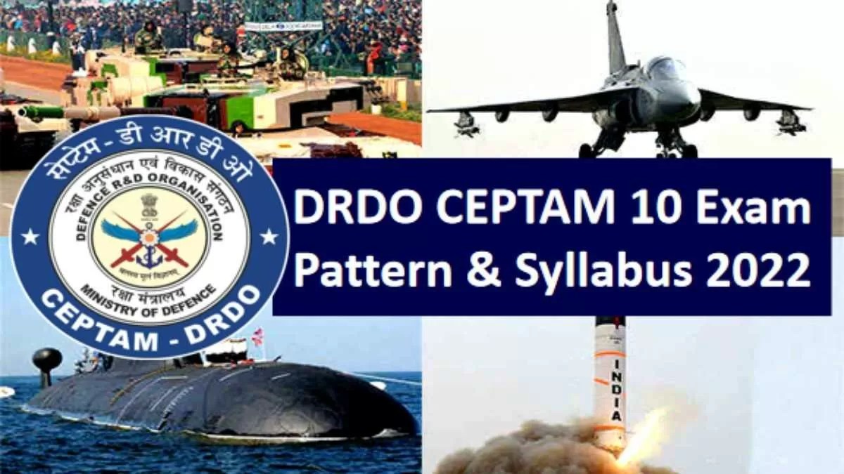 DRDO CEPTAM 10 Exam Pattern & Syllabus 2022 CBT, Physical & Medical Tests