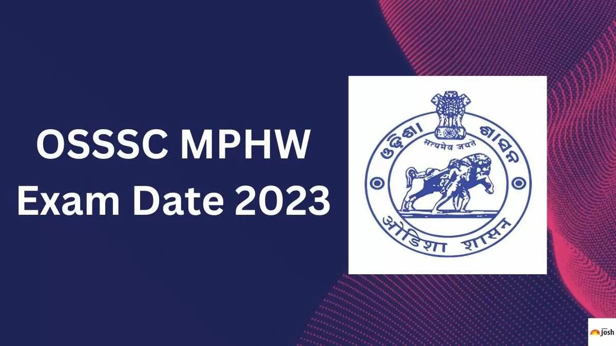 OSSSC MPHW Exam Date 2023 Female Health Worker Exam Schedule Soon at