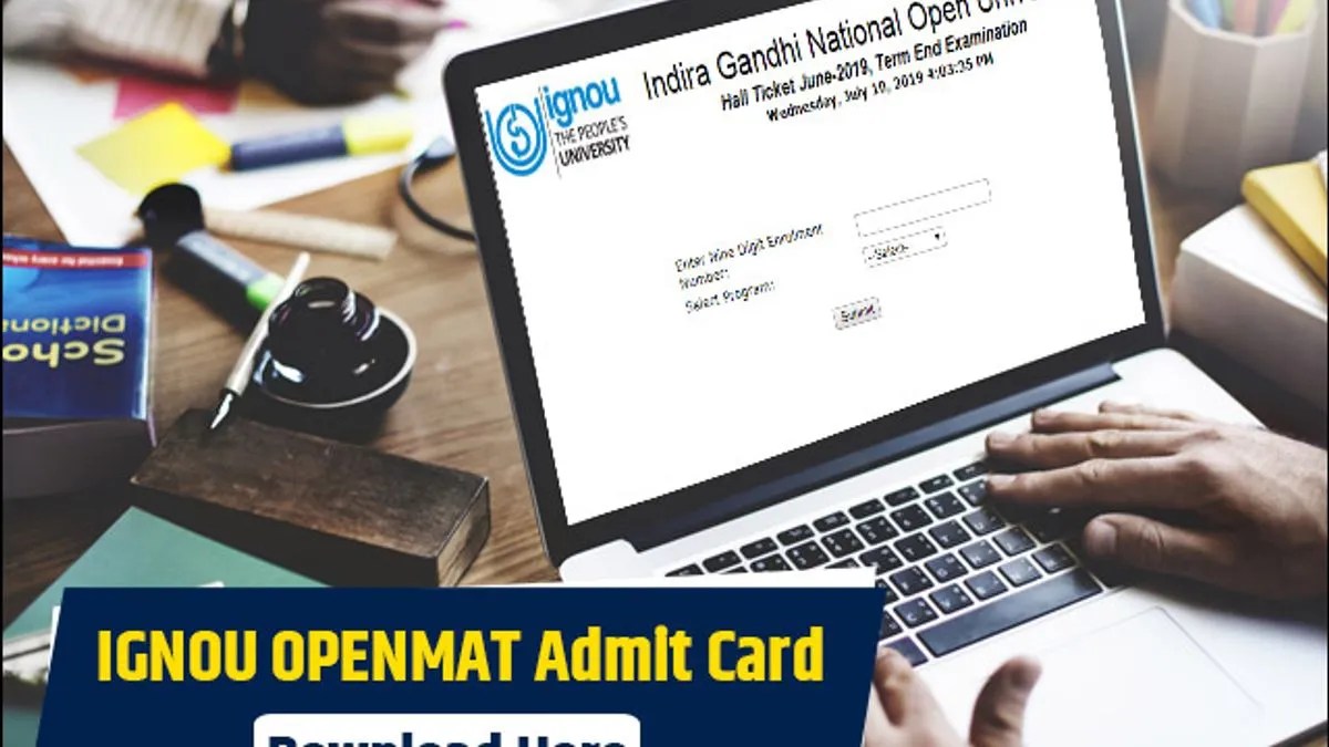 IGNOU OPENMAT 2021 Admit Card Released Get Direct Link to Download