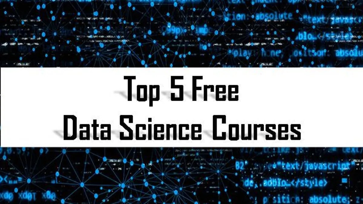 Top 5 Free Data Science Courses to pursue Online during COVID19 Lockdown