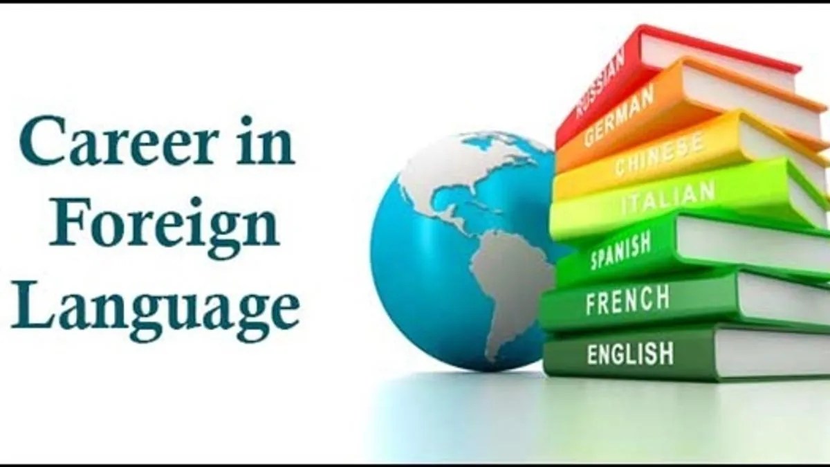 Important facts about Foreign Language career options Career