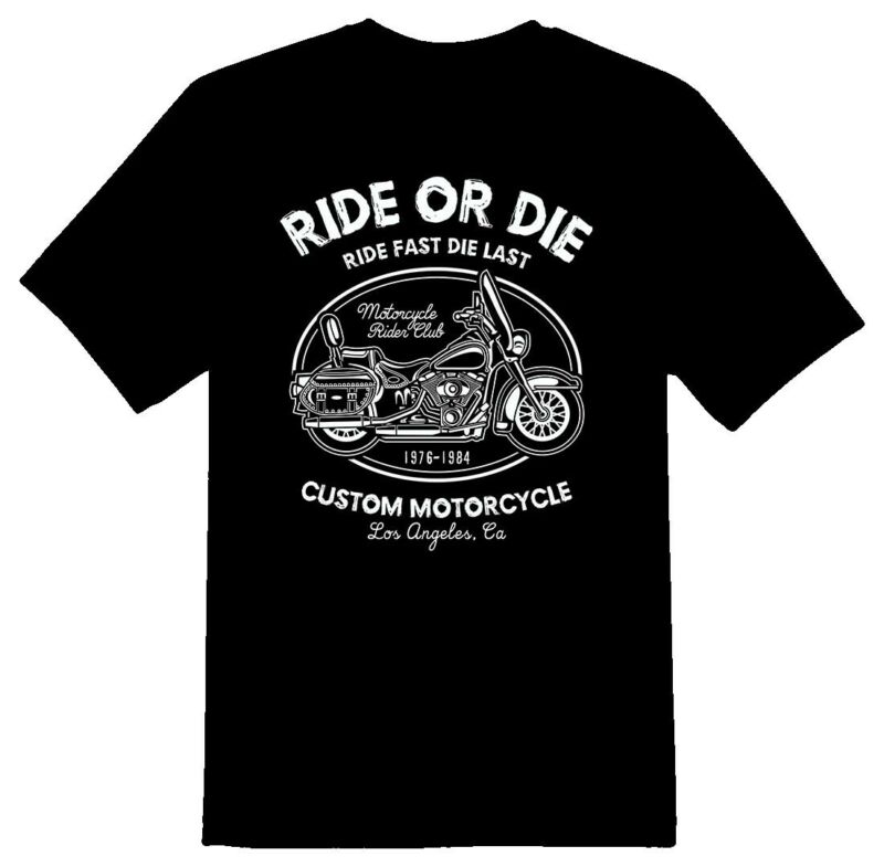 Cheap Ride Or Die Ride Fast Die Last Los TShirt Black Summer Leisure