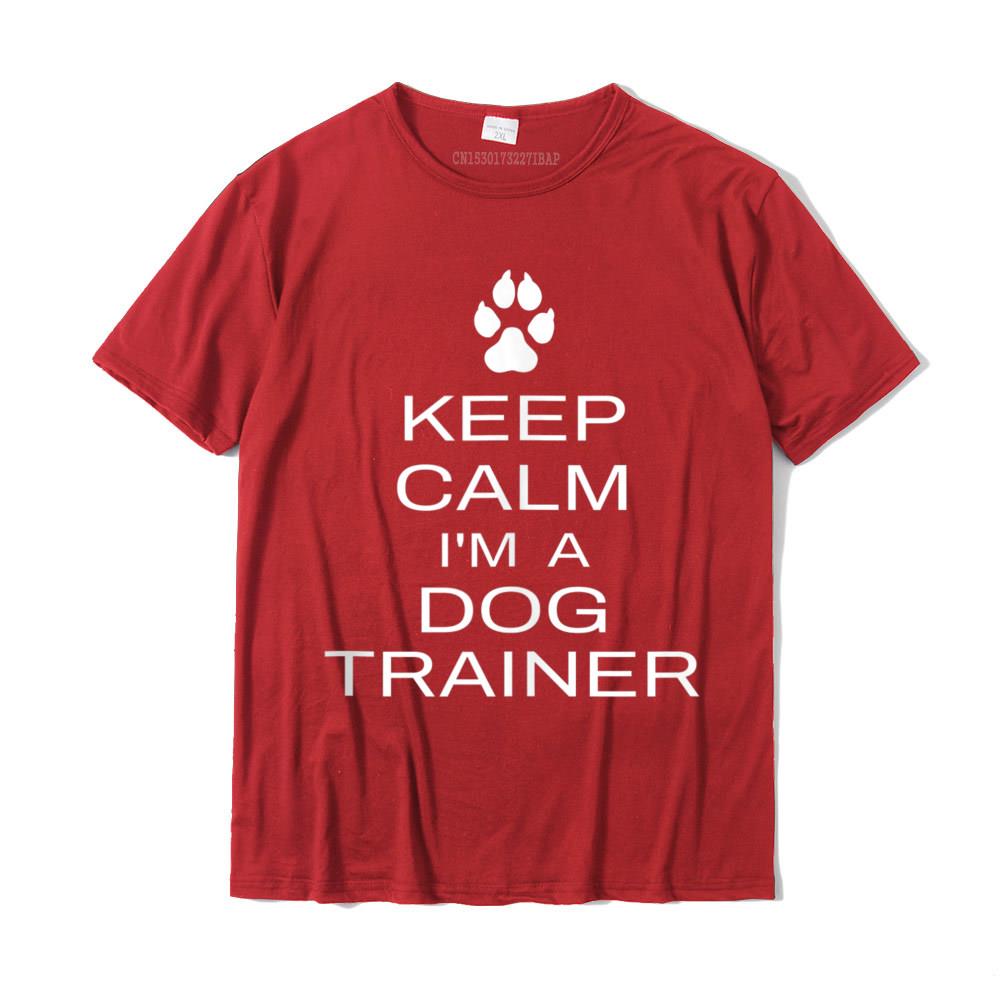 Keep Calm I'M A Dog Trainer Funny Dog Training Slogan Saying Camisas
