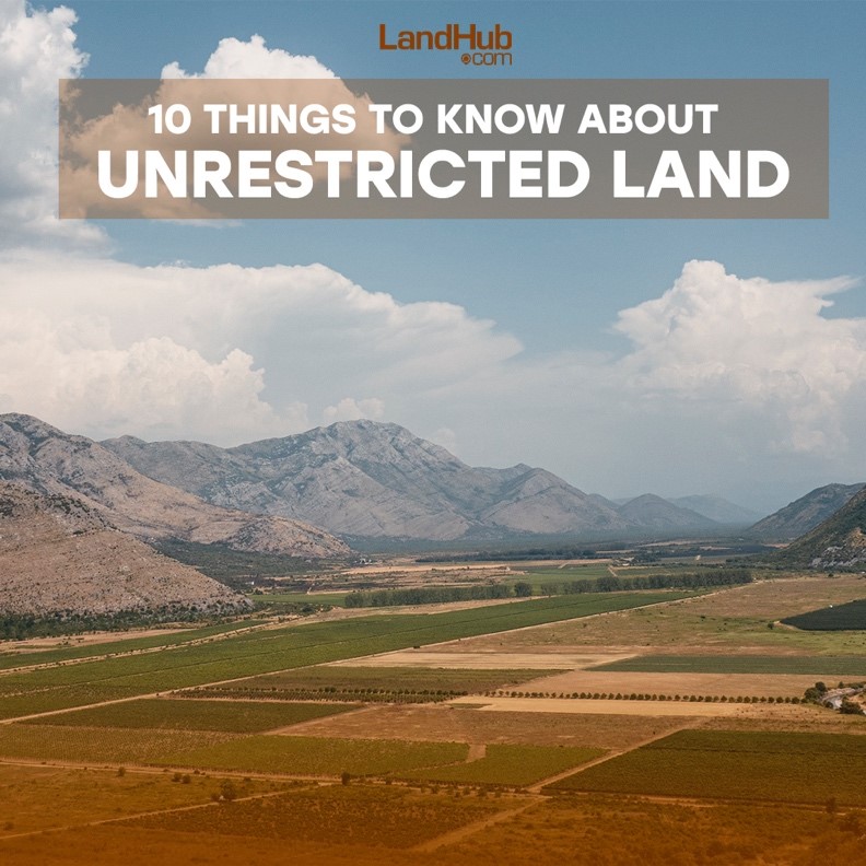 10 Things to Know About Unrestricted Land LandHub