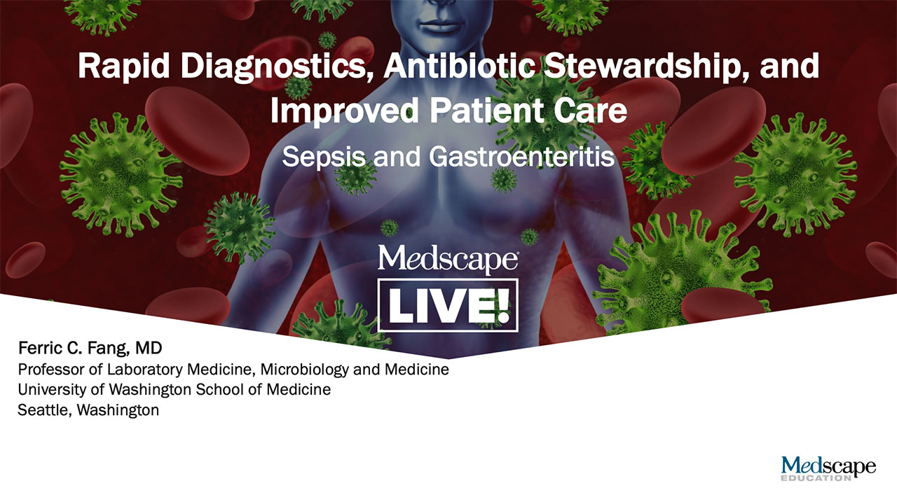 Rapid Diagnostics, Antibiotic Stewardship, and Improved Patient Care