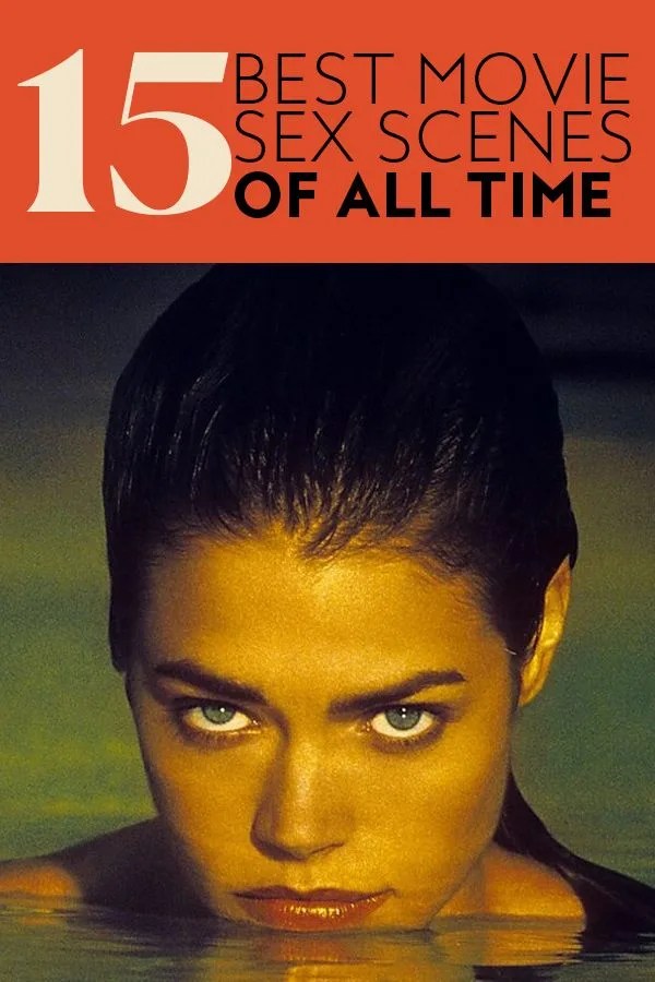 The 15 Best Movie Sex Scenes of All Time
