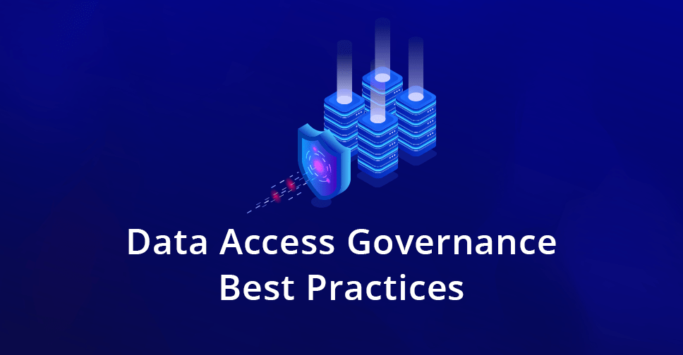 Data Access Governance Best Practice Guide