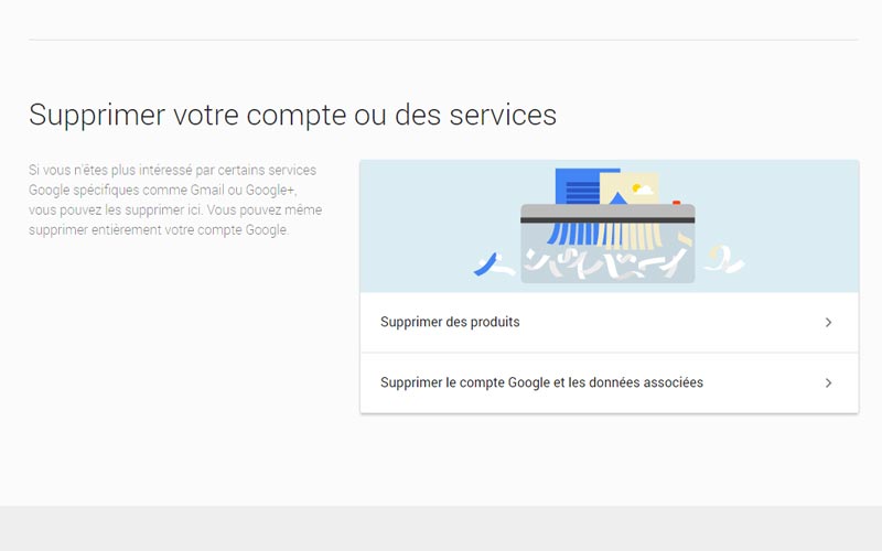 Comment supprimer son compte Google ou Gmail