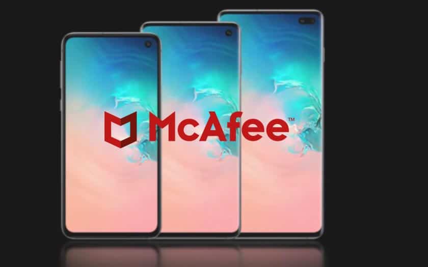 McAfee sur le Galaxy S10 Samsung impose encore l’antivirus, mais à quoi ça sert