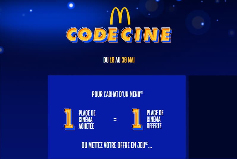 McDonald’s Code Ciné 1 menu commandé = 1 place de cinéma offerte pour une place achetée