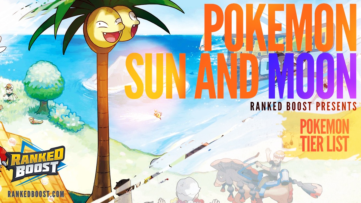 Pokemon Sun & Moon Tier List • Best Pokemon In Sun and Moon