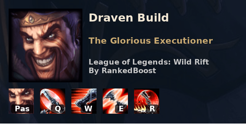 LoL Wild Rift Draven Build Guide Runes, Item Builds and Skill Order