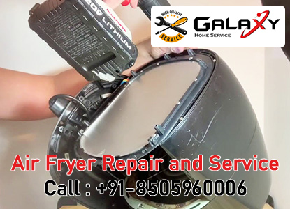 Air Fryer Repair and Service in Delhi | Galaxy Home Service in South