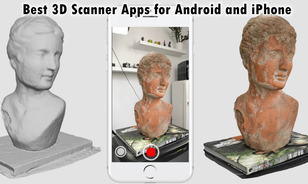Top 3D Scanner Apps for Android & iPhone 2024 Best Reviews