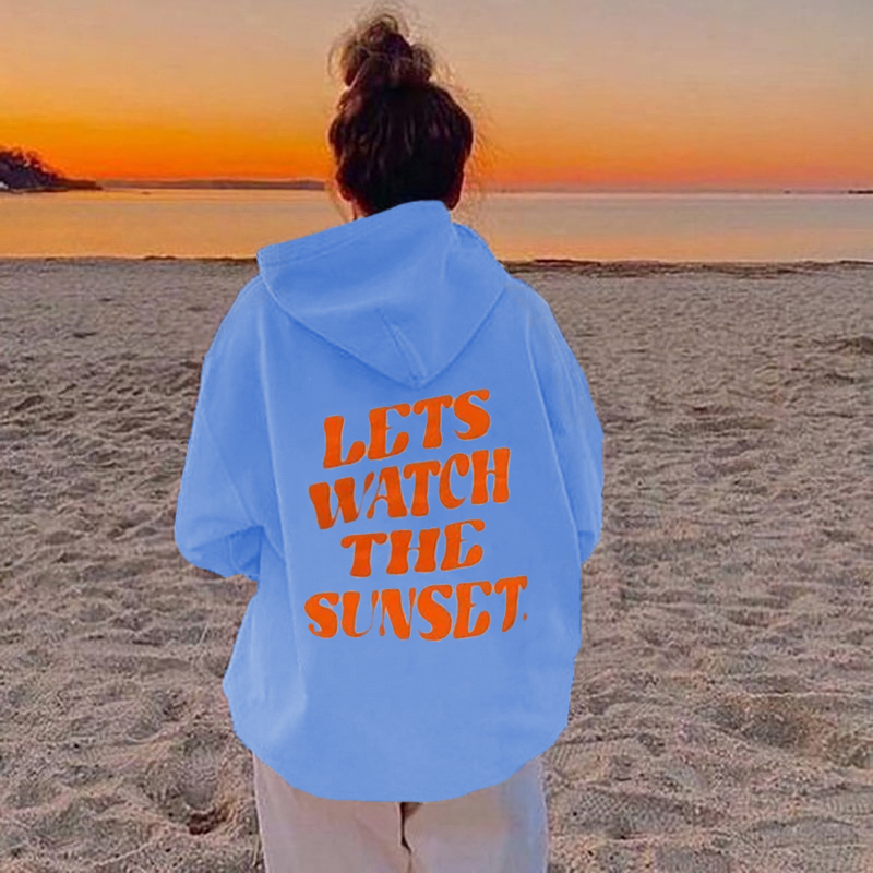 LETS WATCH THE SUNSET Oversized Hoodie