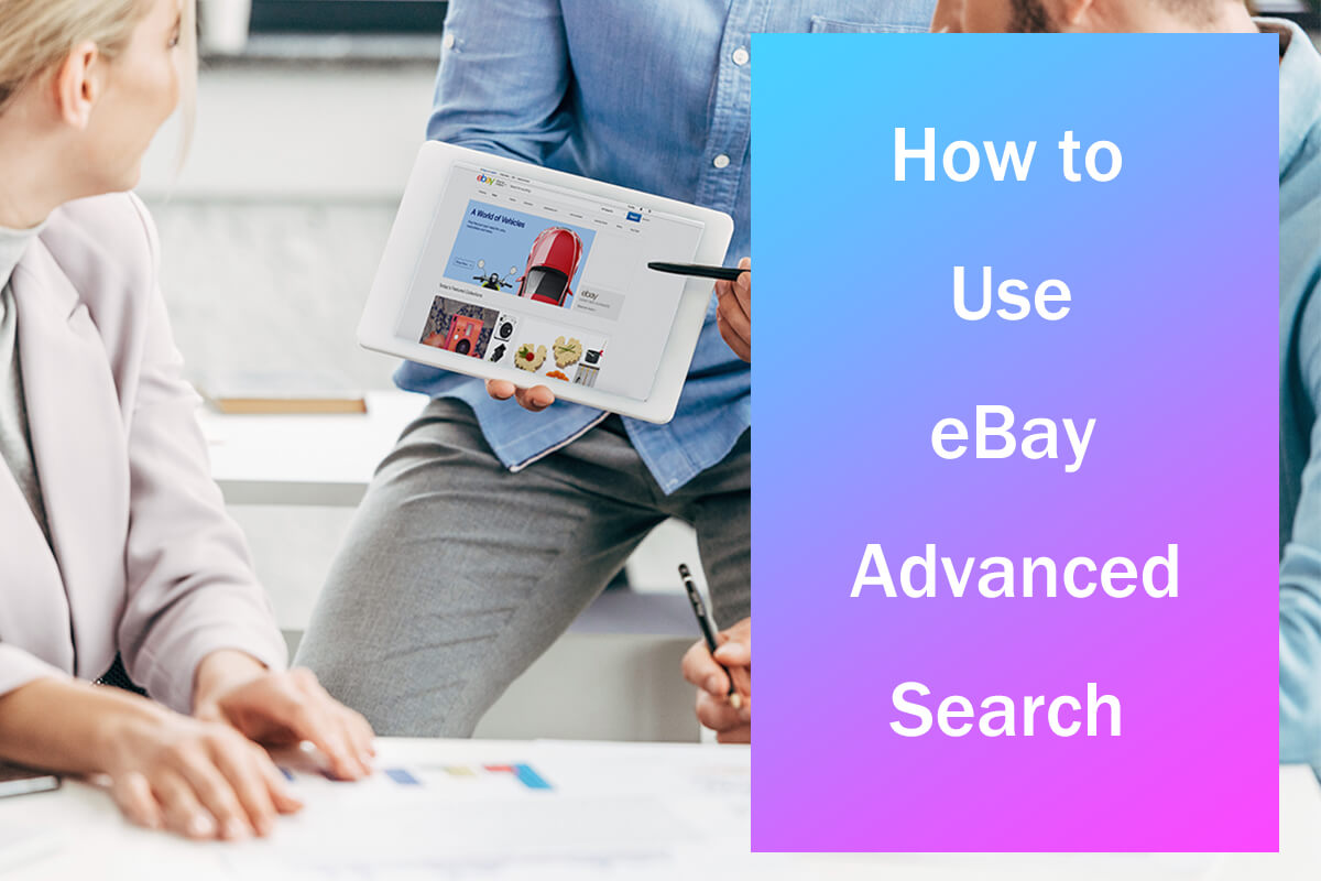 How to Use eBay Advanced Search Best Guide(June, 2023)