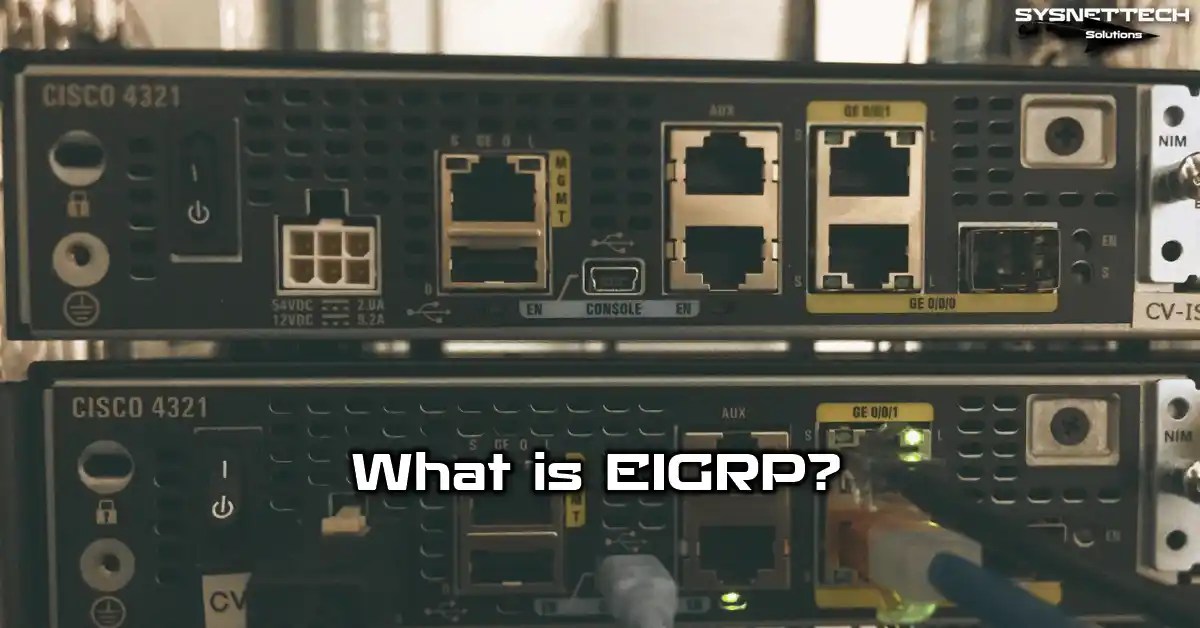 What is the EIGRP Protocol? Definition & Features!