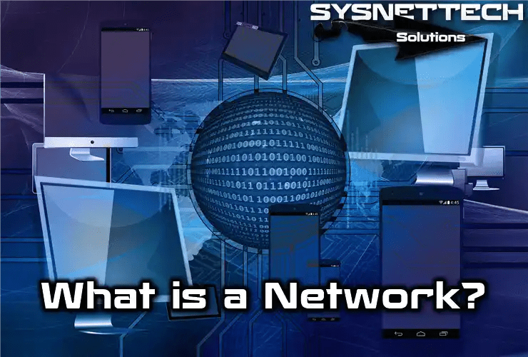 What is a Network? Definition, Features & Types!