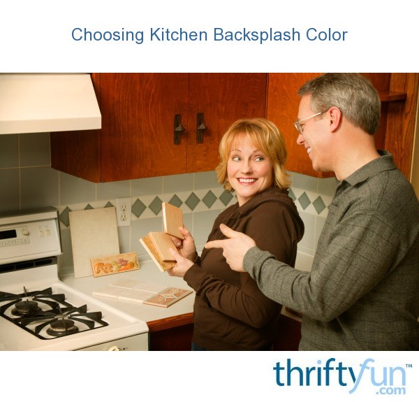 How To Choose Kitchen Backsplash Color
