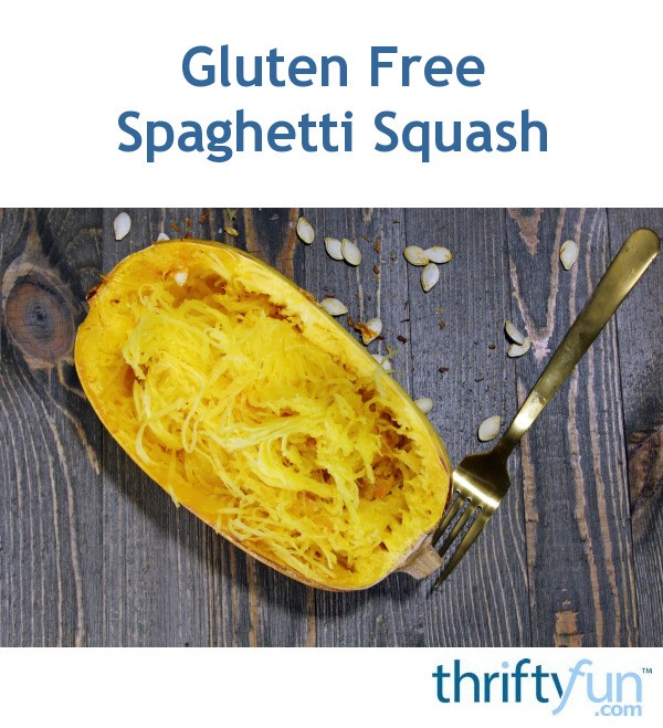 Gluten Free Spaghetti Squash ThriftyFun