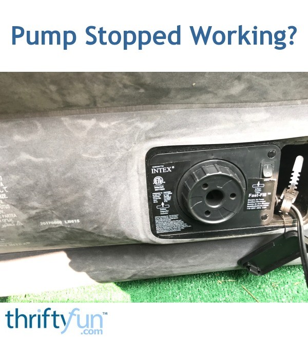 Pump Stopped Working? ThriftyFun
