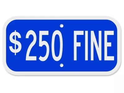 "250 Fine" Parking Sign 12 x 6" H8138 Uline