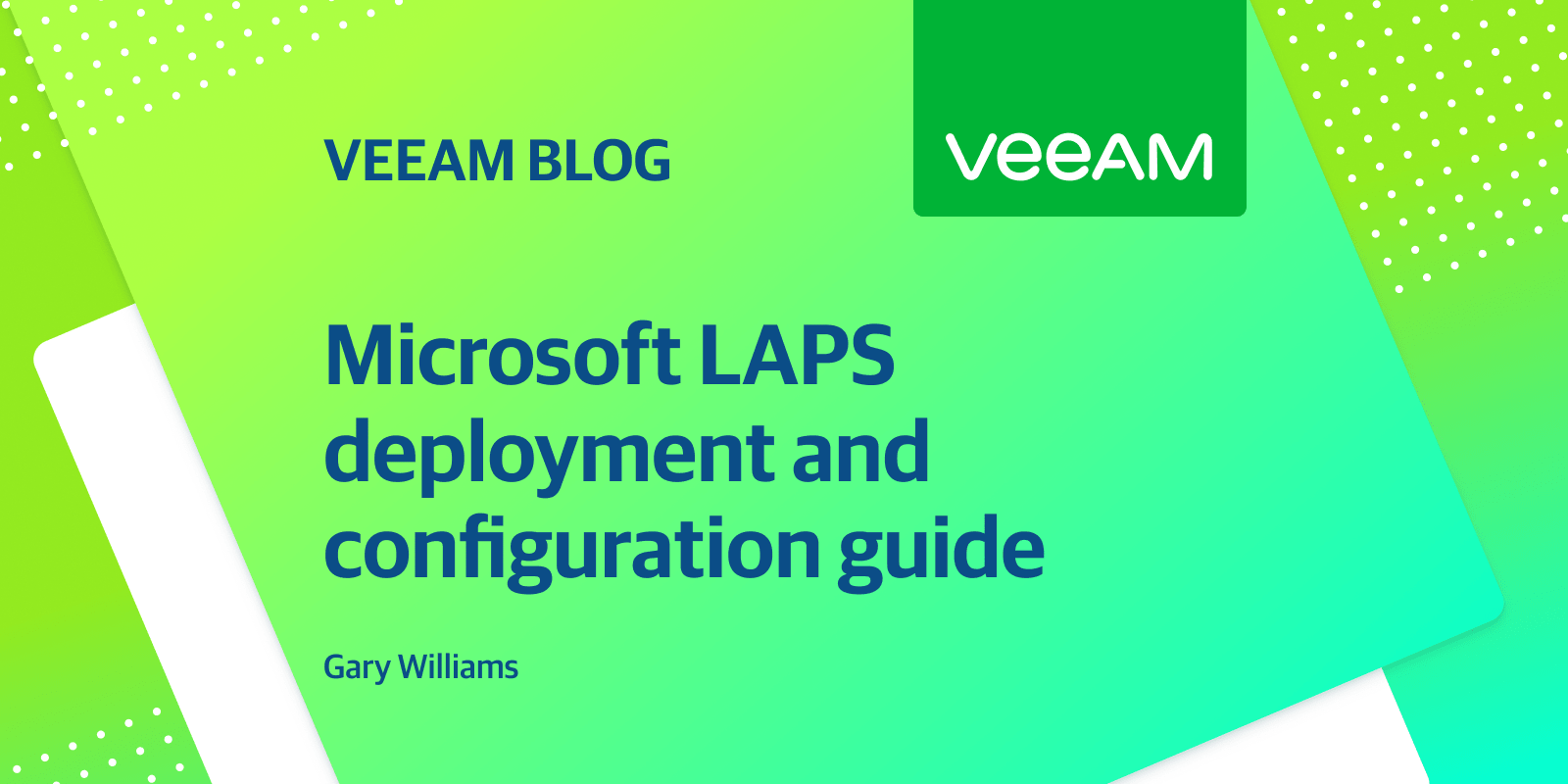 Microsoft LAPS deployment and configuration guide