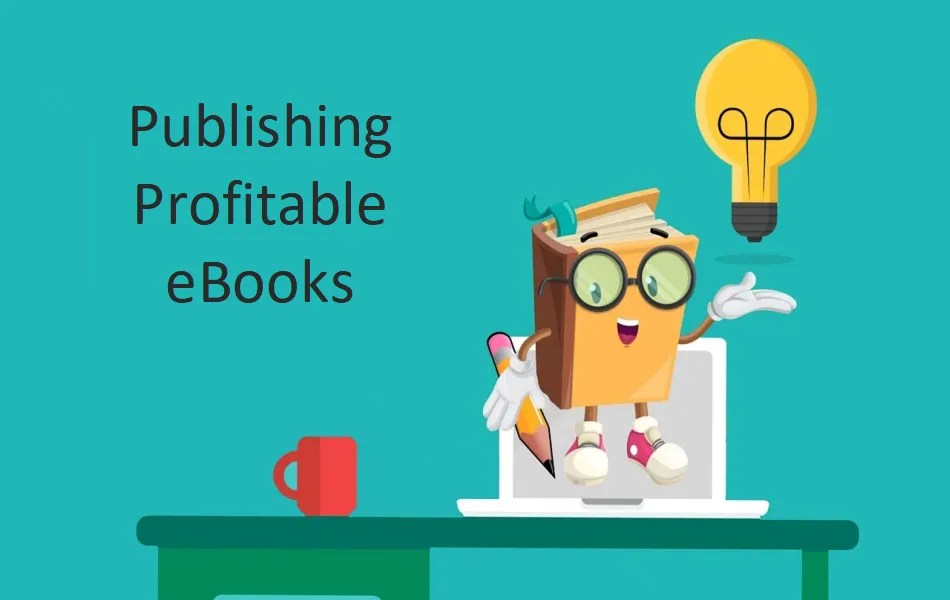 7 Steps to Publish Profitable eBooks Nots