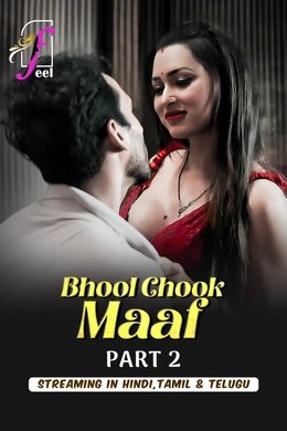 Bhool Chook Maaf – Part 2 (2026) FeelApp Hindi Series