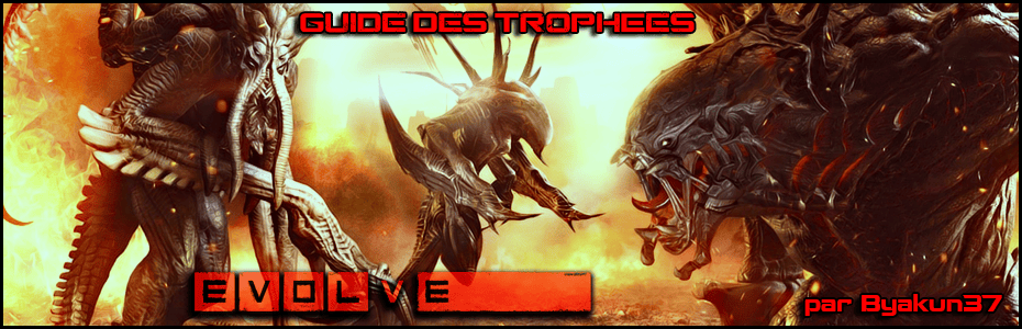 PSTHC.fr Trophées, Guides, Entraides, Evolve Guide des