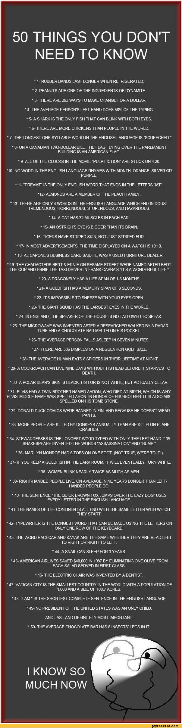 50 THINGS YOU DON'T NEED TO KNOW * 1 RUBBER BANDS LAST LONGER WHEN