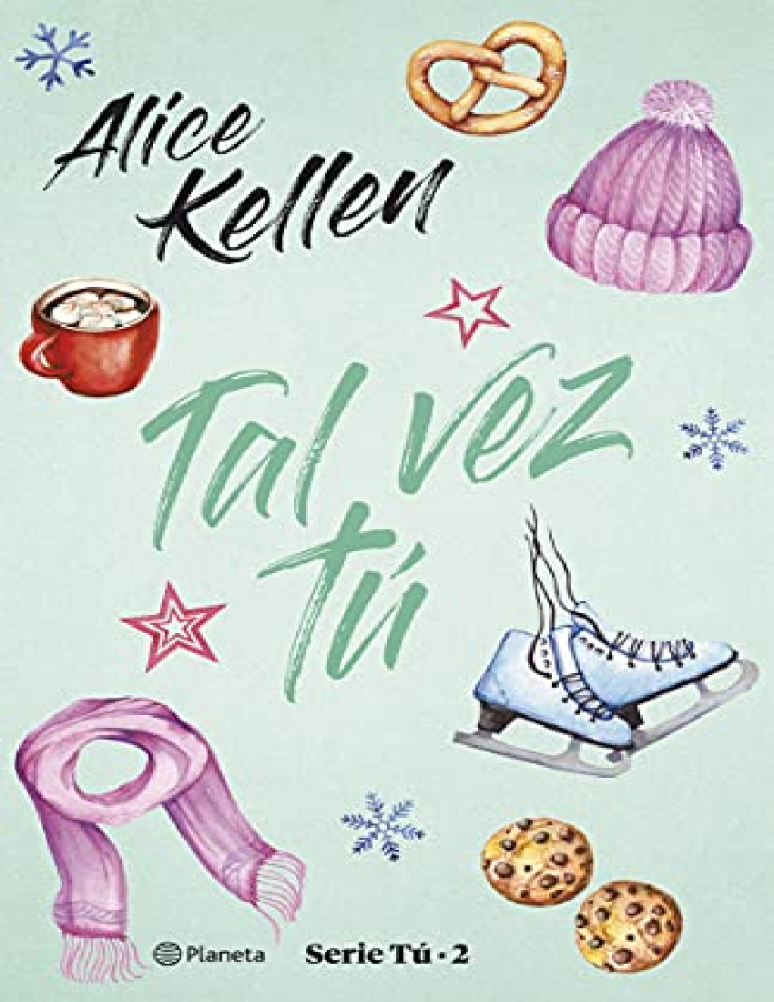 Tú 2 Tal vez tú Alice Kellen pdf