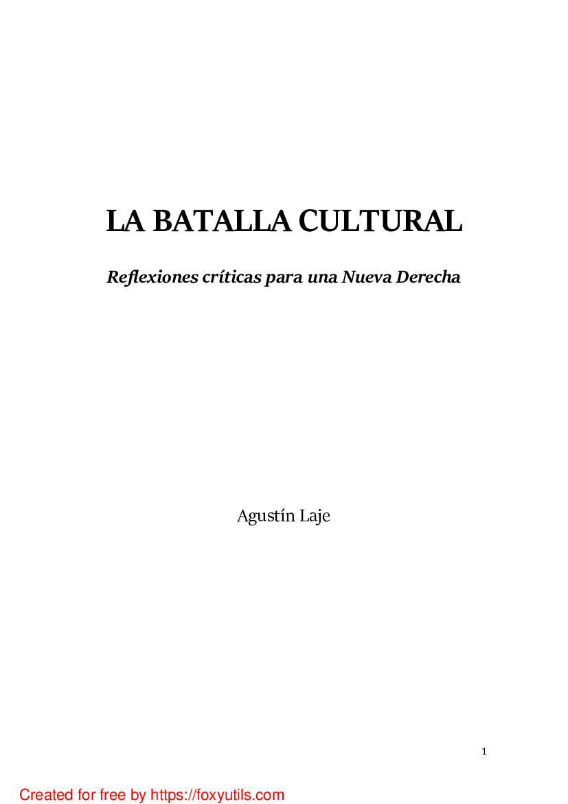 La batalla cultural Reflexiones críticas para una Nueva Derecha by