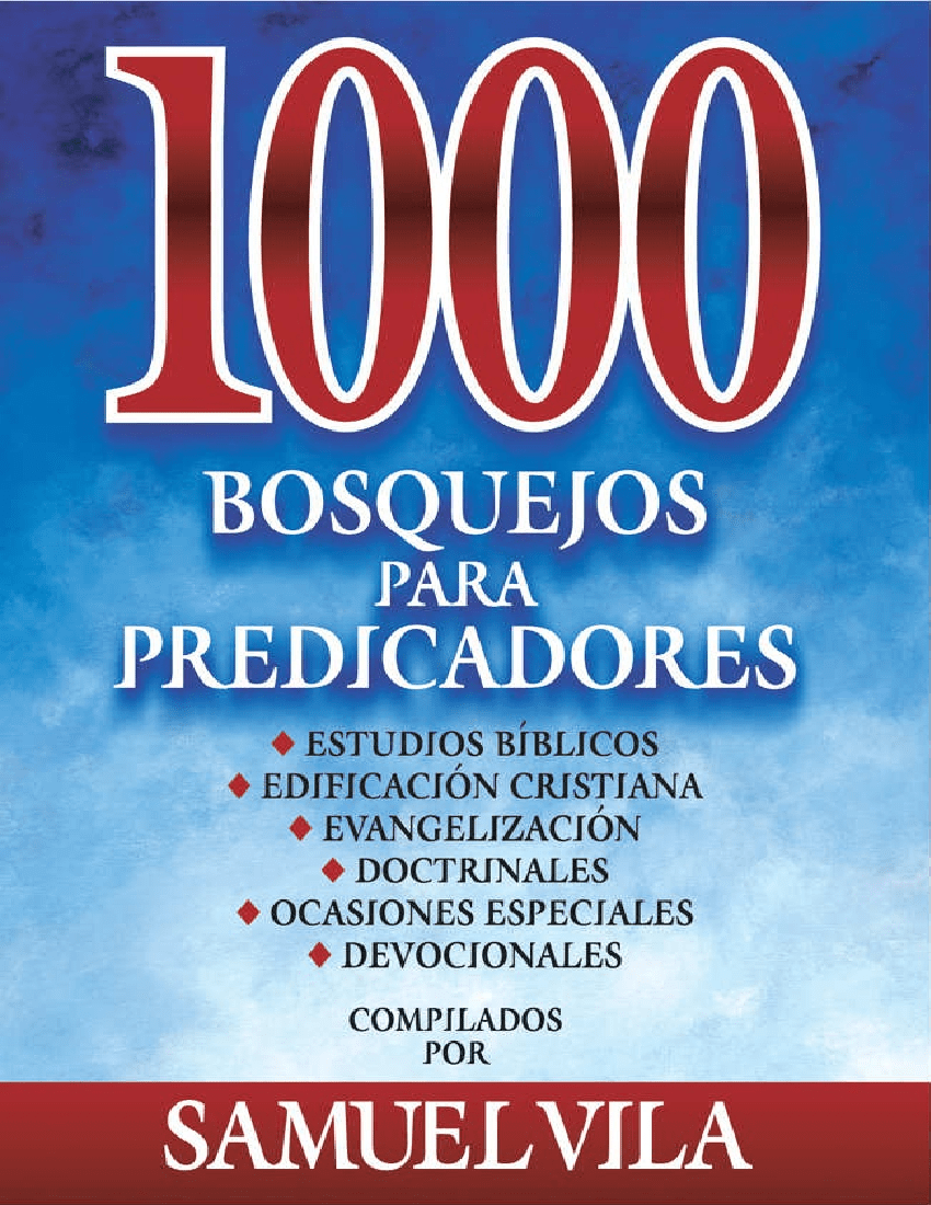1000 bosquejos para predicadores (Spanish Samuel Vila pdf
