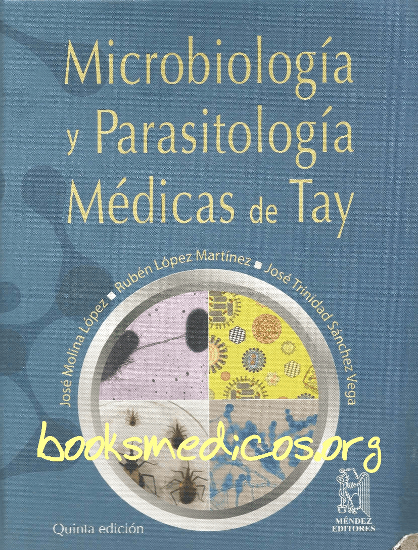 Microbiologia y Parasitologia Medicas de Tay pdf