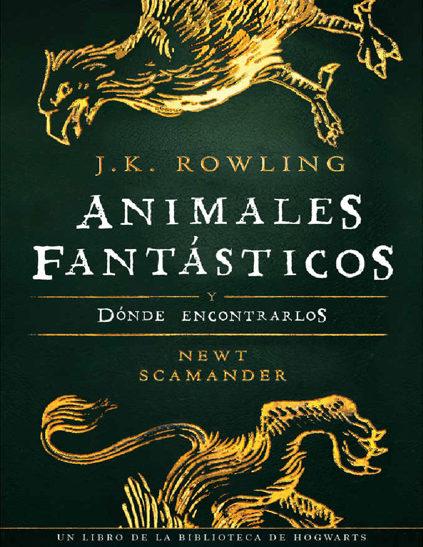 Animales fantÃ¡sticos y dÃ³nde encontrarlos (Un libro de la biblioteca de