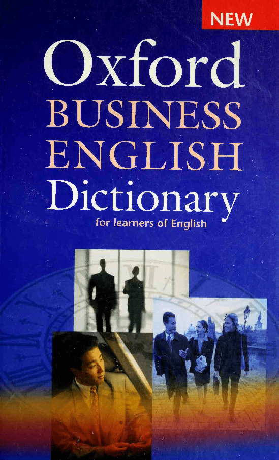 Oxford Business English Dictionary for learners of English ( PDFDrive