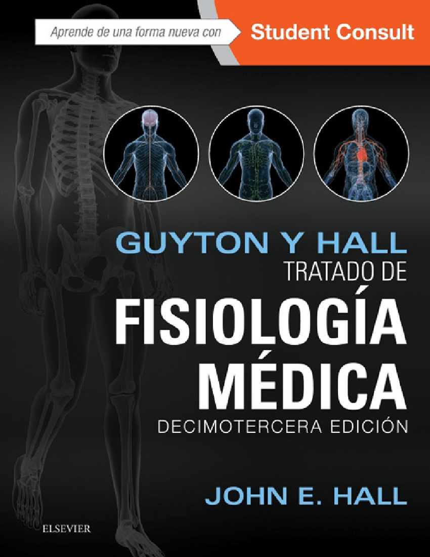 Guyton y Hall Tratado de Fisiología médica John E. Hall 13° ed