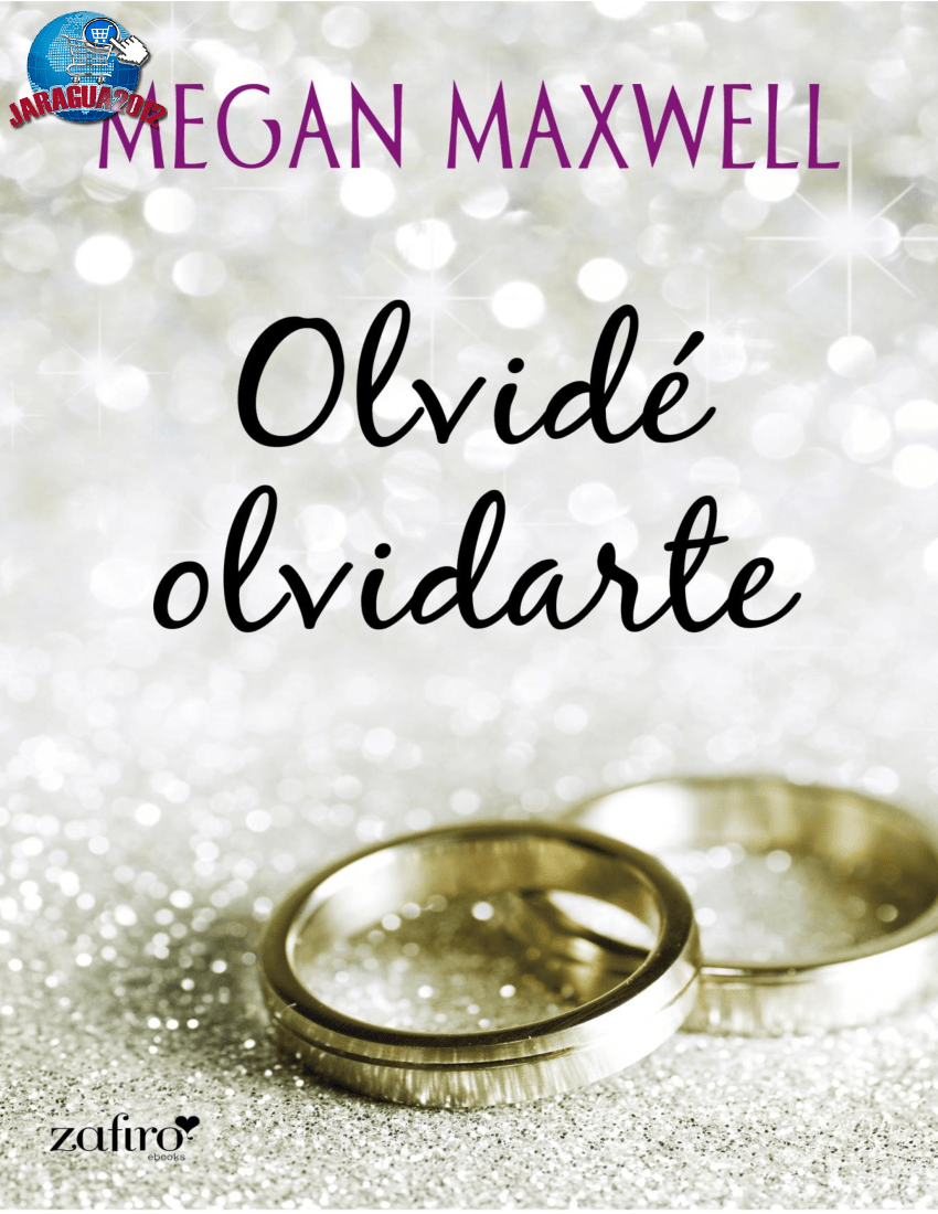 Olvidé olvidarte Megan Maxwell (J) pdf