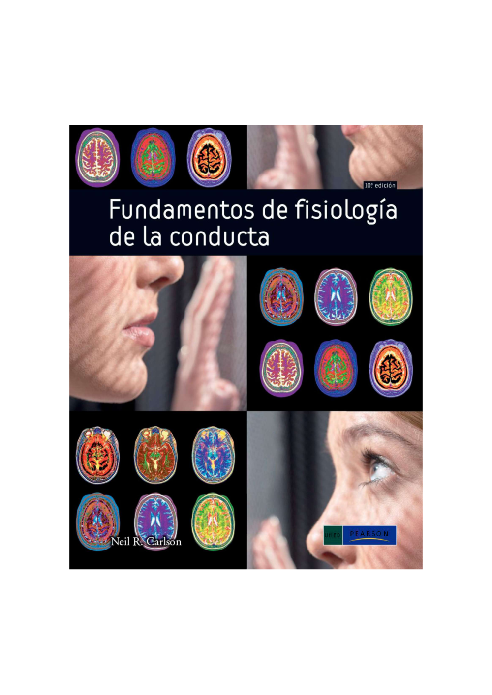 Fundamentos de fisiología de la conducta_Carlson_2010 pdf