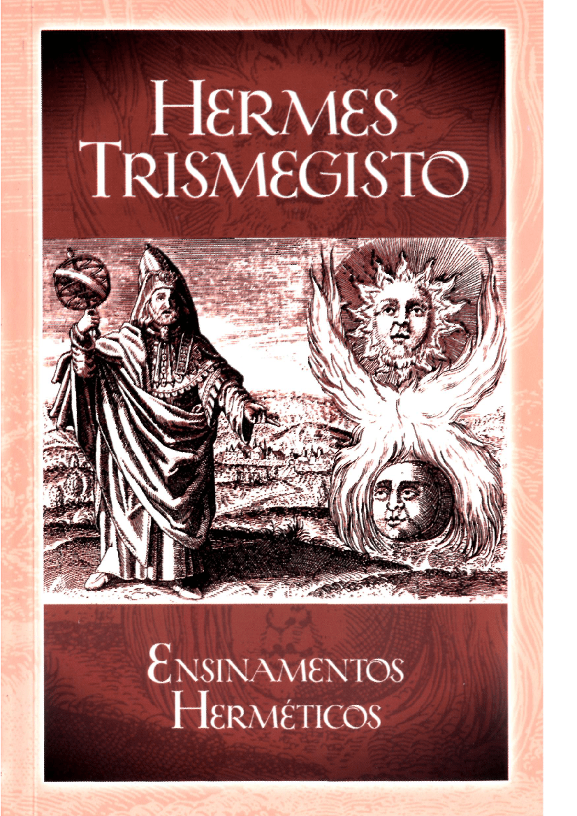 Hermes Trismegisto Ensinamentos Hermeticos, Charles Vega Parucker